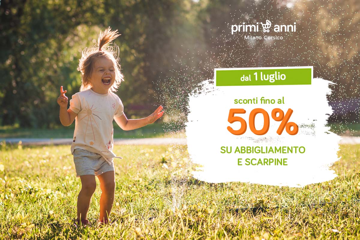 Saldi estate 2017 Milano Corsico abbigliamento e scarpe Primi Anni